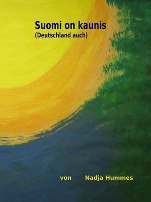 cover image of Suomi on kaunis (Deutschland auch)